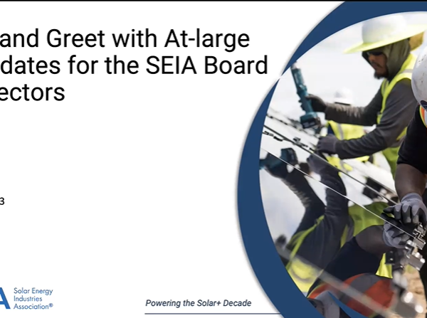 Meet and Greet with At-large Candidates for the SEIA Board of Directors