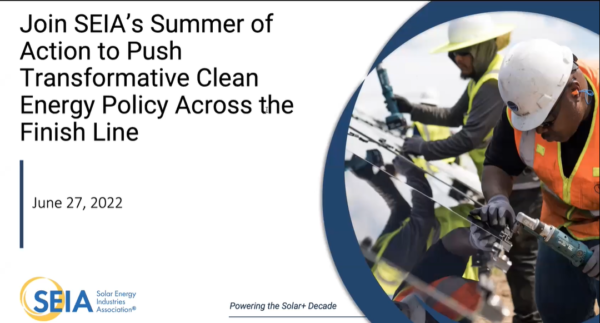 Join SEIA’s Summer of Action to Push Transformative Clean Energy Policy Across the Finish Line