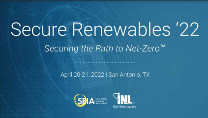 SECURE RENEWABLES ’22: Securing the Path to Net-Zero™