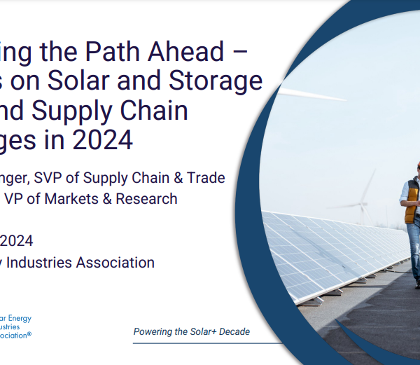 Navigating the Path Ahead – Updates on Solar and Storage Trade and Supply Chain Challenges in 2024