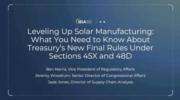 Leveling Up Solar Manufacturing: What You Need To Know About Treasury’s New Final Rules Under Sections 45X and 48D