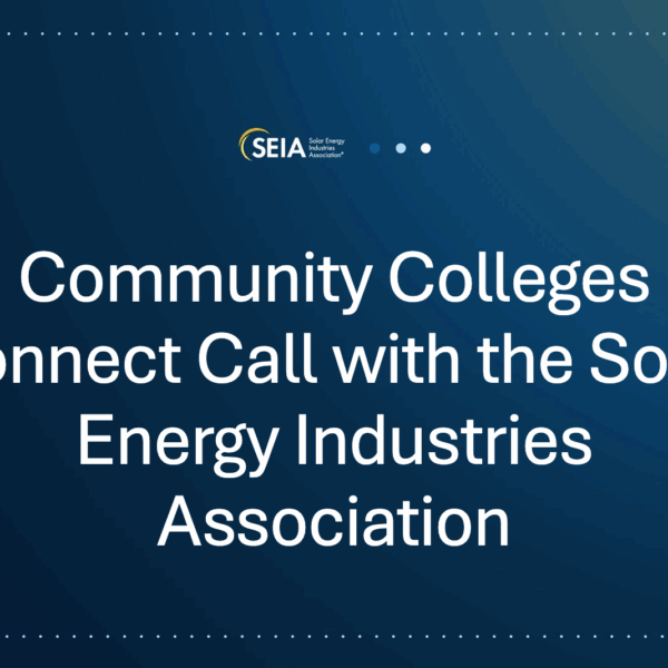 Community Colleges Connect Call with the Solar Energy Industries Association