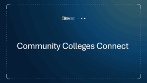 Community Colleges Connect Call with the Solar Energy Industries Association