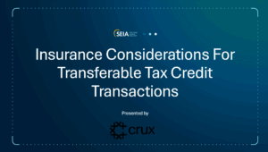 Insurance Considerations For Transferable Tax Credit Transactions